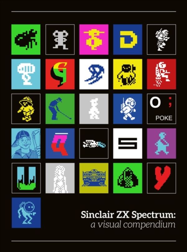 Cover Art for 9780993012921, Sinclair ZX Spectrum: a visual compendium by Bitmap Books