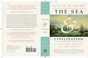 Cover Art for 9781101970355, The Sea and Civilization: A Maritime History of the World by Lincoln Paine
