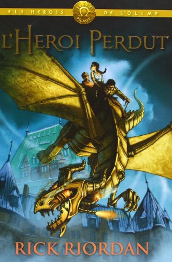 Cover Art for 9788424640897, Herois de l'olimp by Rick Riordan