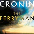 Cover Art for B0B8GZ58DK, The Ferryman by Justin Cronin