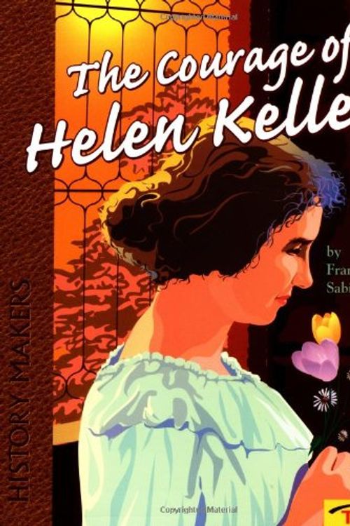 Cover Art for 9780816745593, Courage of Helen Keller - Pbk (History) by Francine Sabin