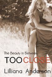 Cover Art for 9781484845455, Too Close by Lilliana Anderson