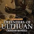 Cover Art for 9781844165582, Defenders of Ulthuan by Graham McNeill