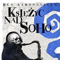 Cover Art for 9788374808842, Księżyc nad Soho by Ben Aaronovitch