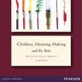 Cover Art for 9781442561991, Children, Meaning-Making and the Arts by Susan Wright