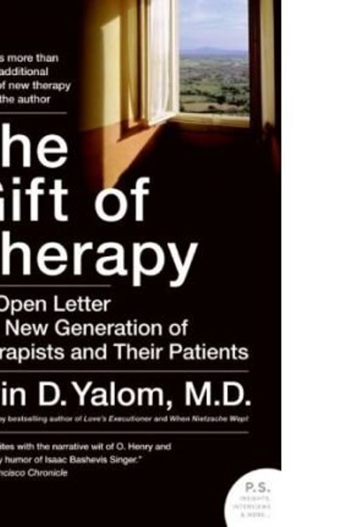 Cover Art for B007SLS86W, (THE GIFT OF THERAPY: AN OPEN LETTER TO A NEW GENERATION OF THERAPISTS AND THEIR PATIENTS) BY Yalom, Irvin D.(Author)Paperback May-2009 by Yalom, Irvin D.