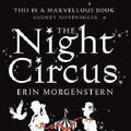Cover Art for 9781787301283, The Night Circus by Erin Morgenstern