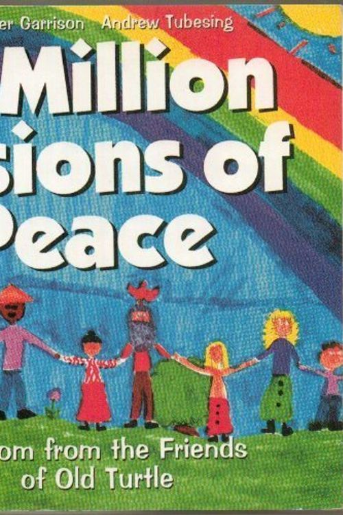 Cover Art for 9780439411202, A Million Visions of Peace: Wisdom from the Friends of Old Turtle by Jennifer Garrison