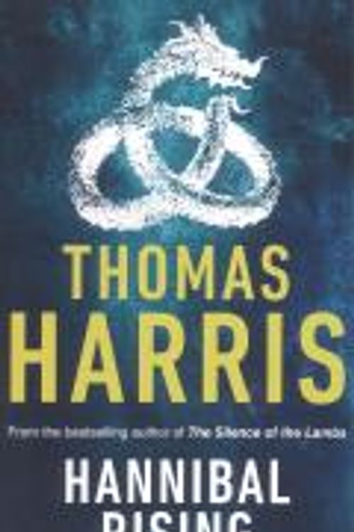 Cover Art for 9780099549680, Hannibal Rising by Thomas Harris