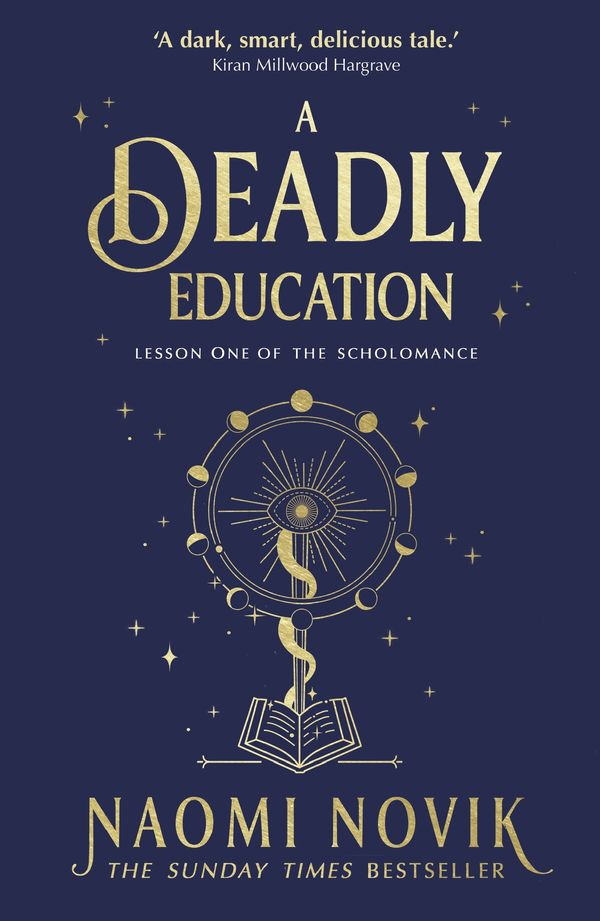 Cover Art for 9781473577831, A Deadly Education by Naomi Novik