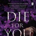 Cover Art for B0CBNFDZHX, Die For You: A vampire mystery romance by Lauren Jackson