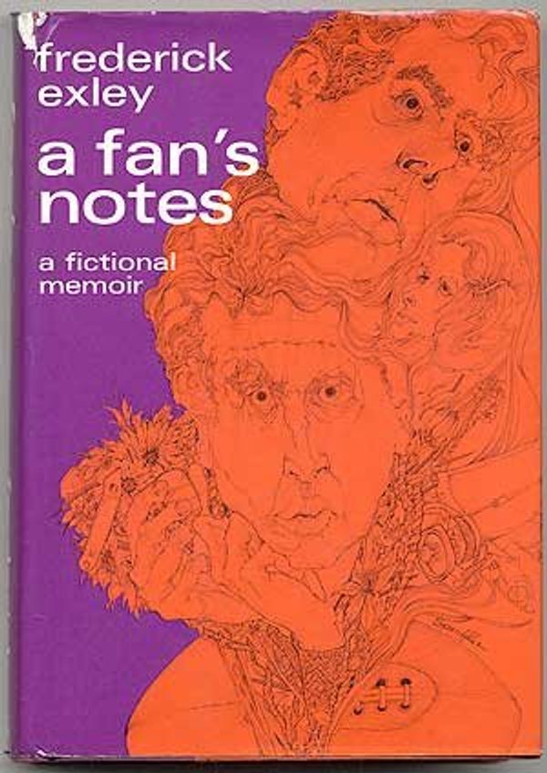 Cover Art for 9780394730684, A Fan's Notes: A Fictional Memoir by Frederick Exley