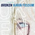 Cover Art for 9780547520360, Broken by Karin Fossum