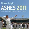 Cover Art for 9781845136130, Ashes 2010-11 by Gideon Haigh