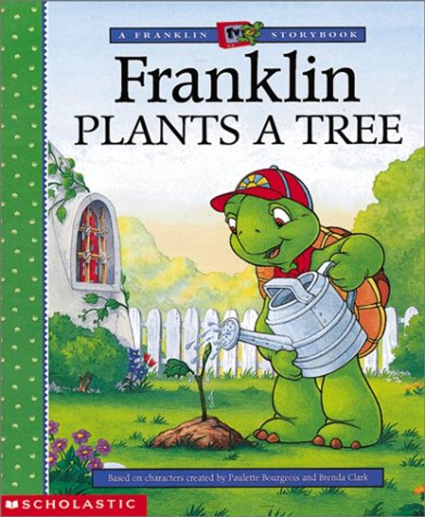 Cover Art for 9780613356893, Franklin Plants a Tree (Franklin TV Storybooks) by Paulette Bourgeois