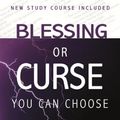 Cover Art for B005EJAEL2, Blessing or Curse: You Can Choose by Derek Prince