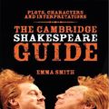 Cover Art for 9781139333894, The Cambridge Shakespeare Guide by Dr Emma Smith