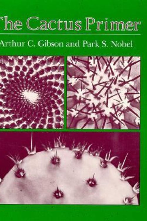 Cover Art for 9780674089914, The Cactus Primer by Arthur Gibson