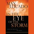 Cover Art for 9780849964183, In the Eye of the Storm by Max Lucado