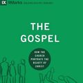 Cover Art for B00IFG07ZY, The Gospel: How the Church Portrays the Beauty of Christ (9marks: Building Healthy Churches Book 5) by Ray Ortlund