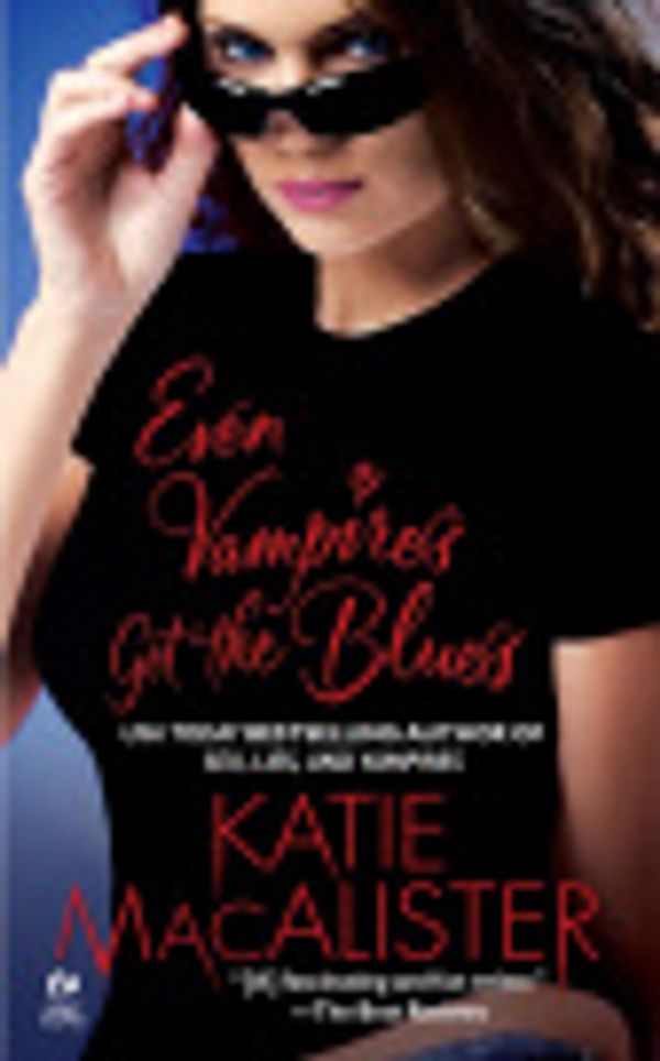 Cover Art for 9780786570256, Even Vampires Get the Blues by Katie MacAlister