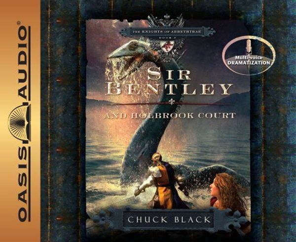 Cover Art for 9781598595161, Sir Bentley and Holbrook Court by Chuck Black