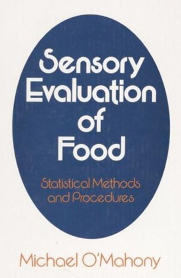 Cover Art for 9780824773373, Sensory Evaluation of Food by O’Mahony, Michael