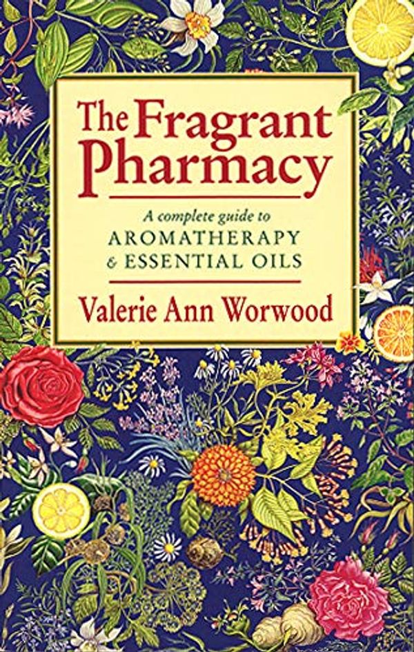 Cover Art for 8601300326634, The Fragrant Pharmacy by Valerie Ann Worwood