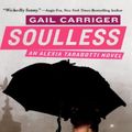 Cover Art for 9780606269520, Soulless by Gail Carriger