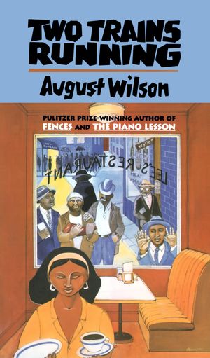 Cover Art for 9780452269293, Two Trains Running by August Wilson