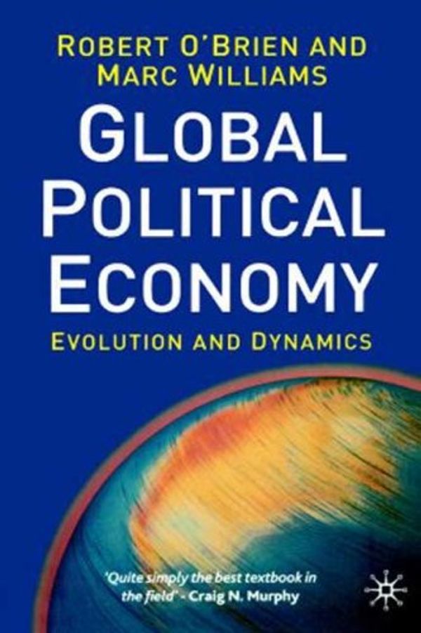 Cover Art for 9780333689622, Global Political Economy by O'Brien, Robert, Marc Williams