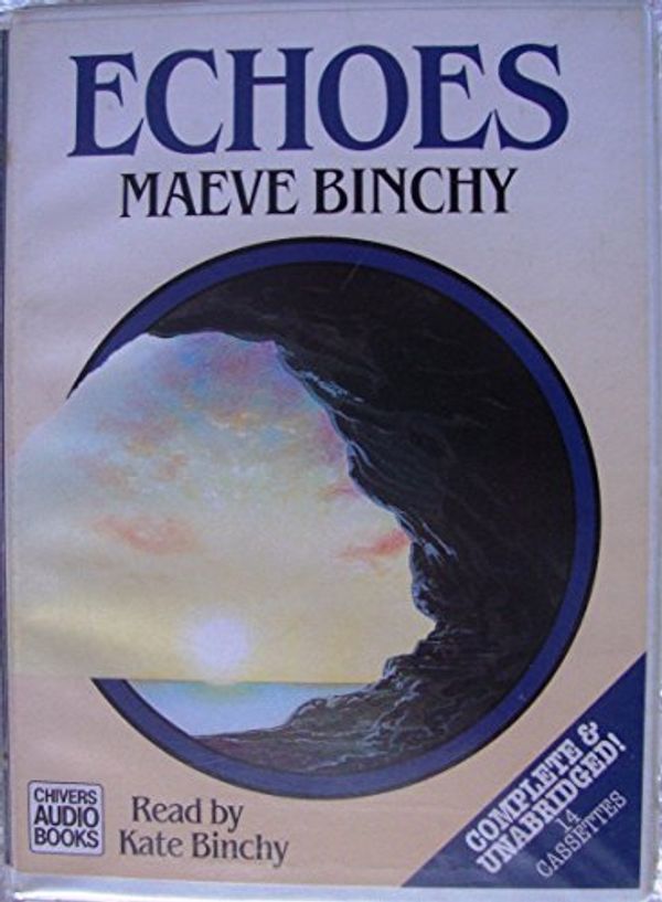 Cover Art for 9780745143477, Echoes: Complete & Unabridged by Maeve Binchy