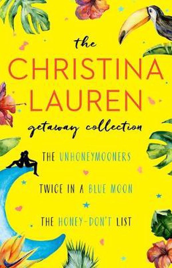 Cover Art for 9781982165642, The Christina Lauren Getaway Collection: The Unhoneymooners, Twice in a Blue Moon, The Honey-Don't List by Christina Lauren