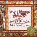 Cover Art for 9780316367899, Saint George and the Dragon by Margaret Hodges