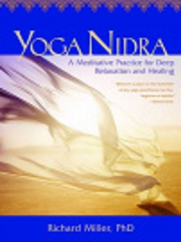 Cover Art for 2370002802246, Yoga Nidra by Richard Miller