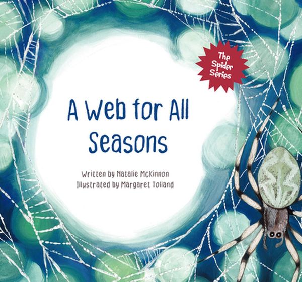 Cover Art for 9781760361396, A Web for All Seasons (The Spider Series) by Natalie McKinnon