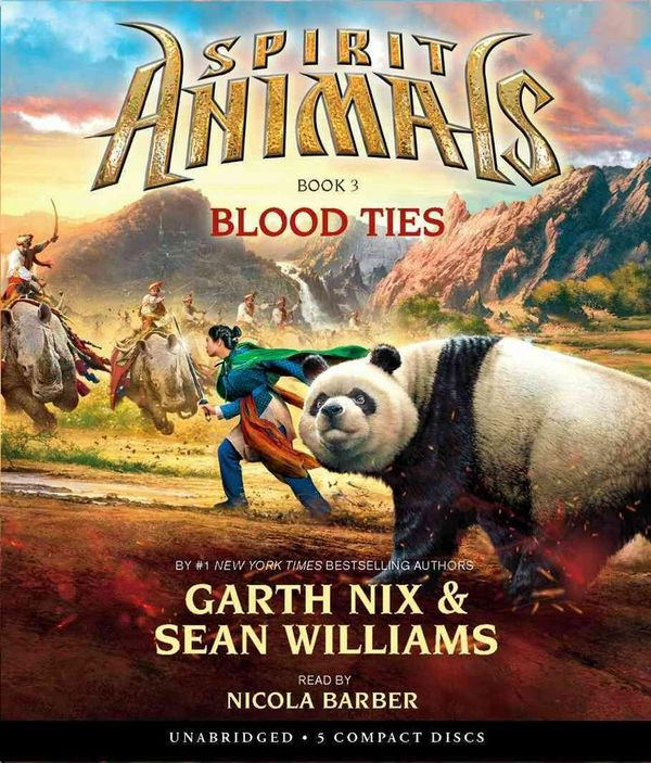 Cover Art for 9780545648776, Spirit Animals Book 3: Blood Ties - Audio by Garth Nix