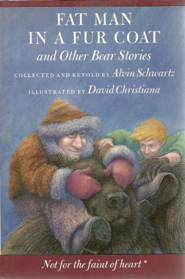 Cover Art for 9780374422738, Fat Man in a Fur Coat and Other Bear Stories by Alvin Schwartz