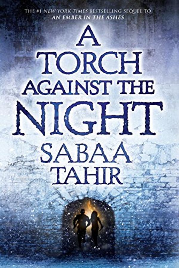 Cover Art for 9780451478276, A Torch Against the Night by Sabaa Tahir