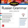 Cover Art for 9781260011517, Schaum's Outline of Russian Grammar, Third Edition by James S. Levine