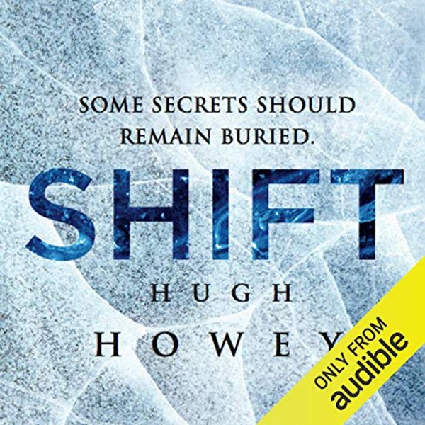 Cover Art for B00NXABVLG, Shift Omnibus Edition: Shift 1-3, Silo Saga by Hugh Howey