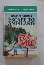 Cover Art for 9780708917220, Escape to an Island by Eleanor Alliston