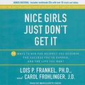 Cover Art for 9781452630830, Nice Girls Just Don't Get it by Lois P. Frankel, Carol Frohlinger
