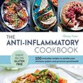 Cover Art for 9781911668299, The Anti-Inflammatory Cookbook: 100 everyday recipes to soothe your immune system and promote good health by Chrissy Freer