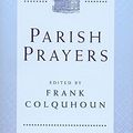 Cover Art for 9780340756805, Parish Prayers by Frank Colquhoun