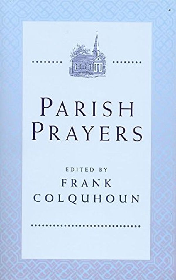 Cover Art for 9780340756805, Parish Prayers by Frank Colquhoun