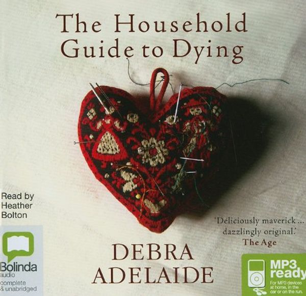Cover Art for 9781742146898, The Household Guide to Dying by Debra Adelaide