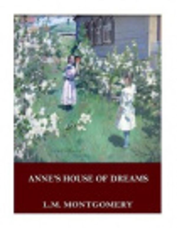 Cover Art for 9781544112947, Anne's House of Dreams by L. M. Montgomery