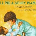 Cover Art for 9780531057940, Tell Me A Story Mama by Angela Johnson