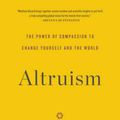 Cover Art for 9780316208239, Altruism: The Power of Compassion to Change Yourself and the World by Matthieu Ricard
